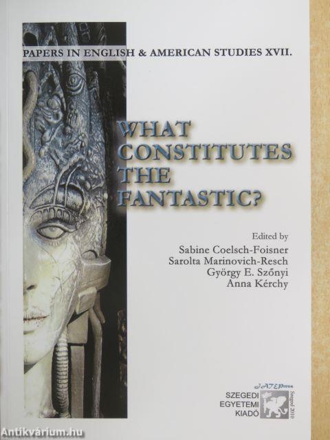 What Constitutes the Fantastics?