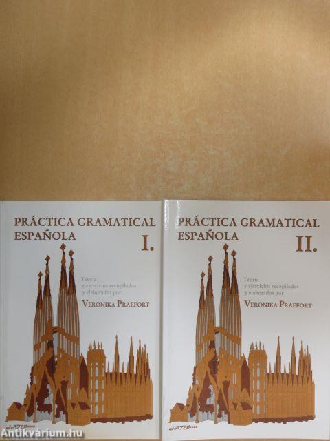 Práctica Gramatical Espanola I-II.