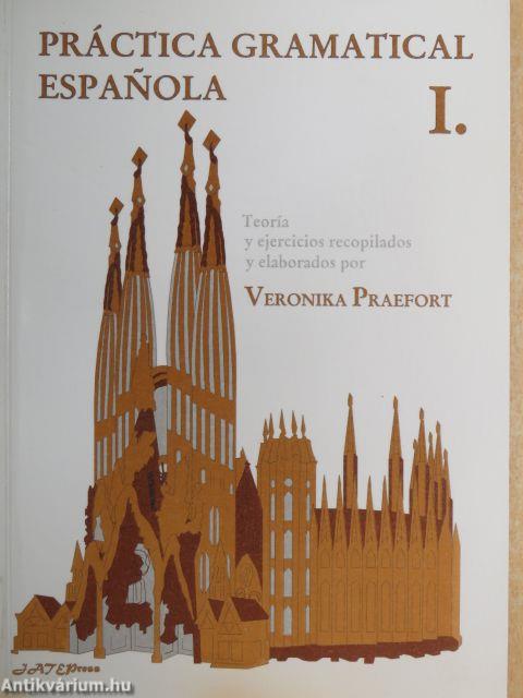 Práctica Gramatical Espanola I-II.