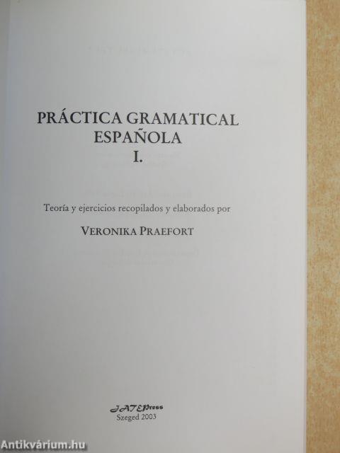 Práctica Gramatical Espanola I-II.