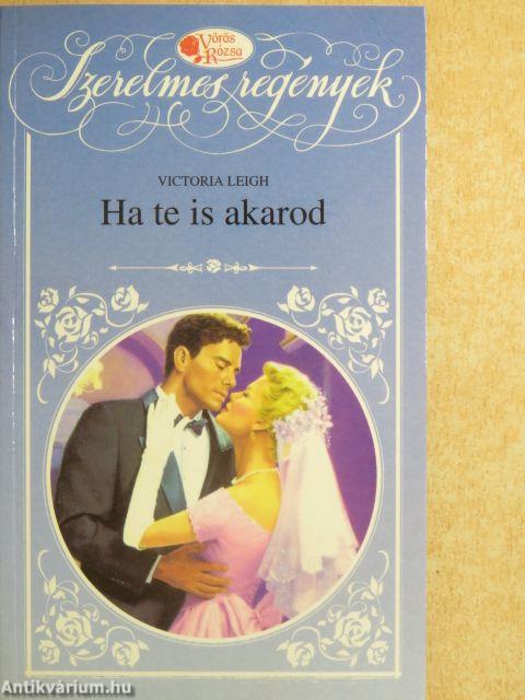 Ha te is akarod