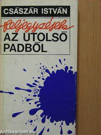 Feljegyzések az utolsó padból