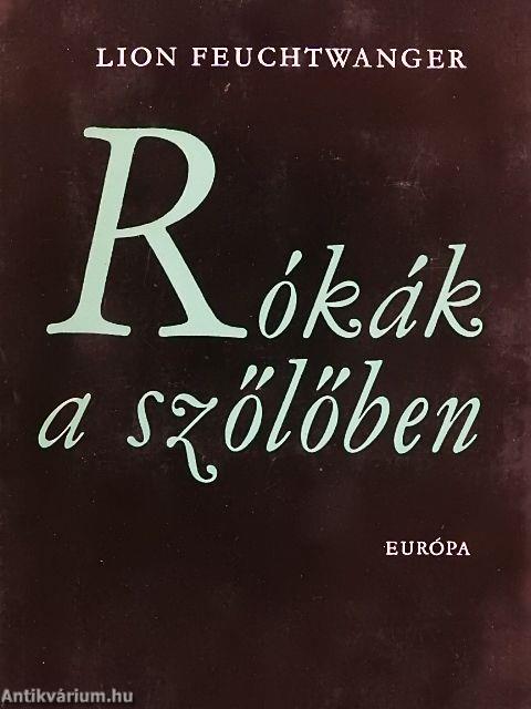 Rókák a szőlőben I-II.