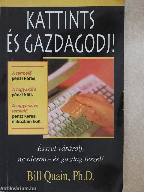 Kattints és gazdagodj!