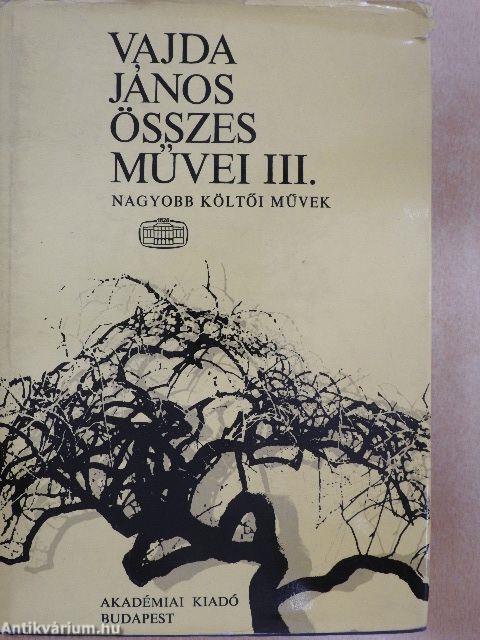 Vajda János összes művei III.