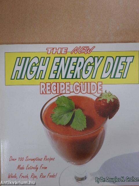 The New High Energy Diet Recipe Guide