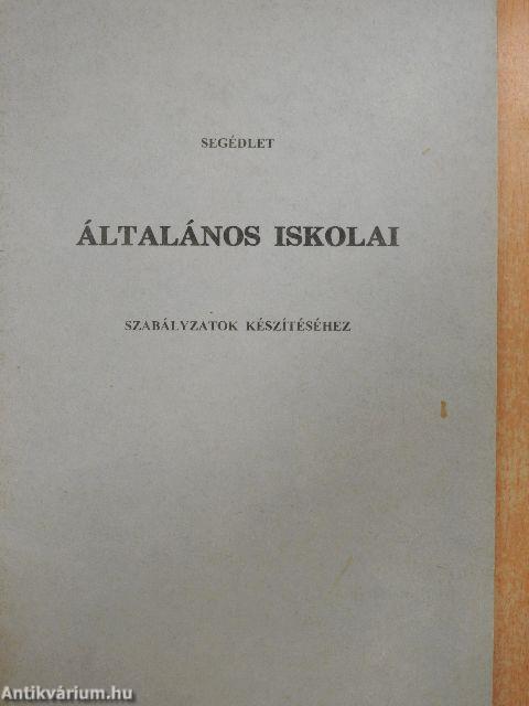 Segédlet általános iskolai szabályzatok készítéséhez