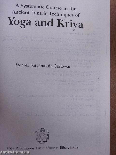 A Systematic Course in the Ancient Tantric Techniques of Yoga and Kriya