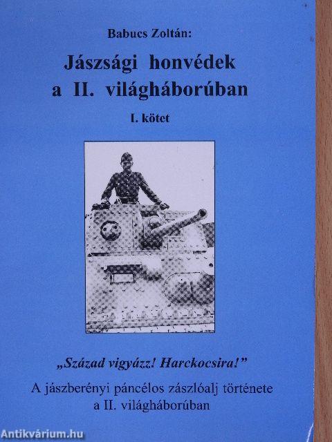 Jászsági honvédek a II. világháborúban I.