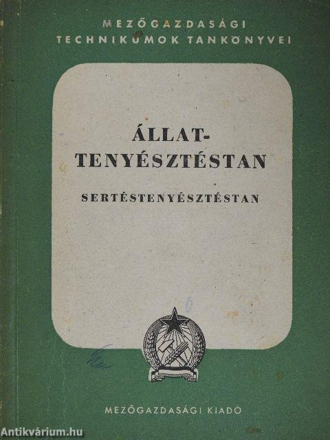 Állattenyésztéstan - Sertéstenyésztéstan