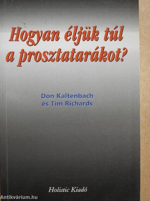 Hogyan éljük túl a prosztatarákot?