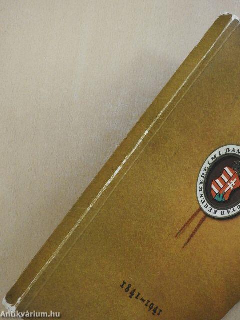 Pesti magyar kereskedelmi bank 1841-1941