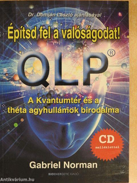 Építsd fel a valóságodat! - QLP - CD-vel