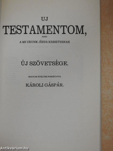 Uj testamentom, azaz: A mi urunk Jézus Krisztusnak Új Szövetsége