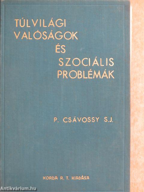 Túlvilági valóságok és szociális problémák