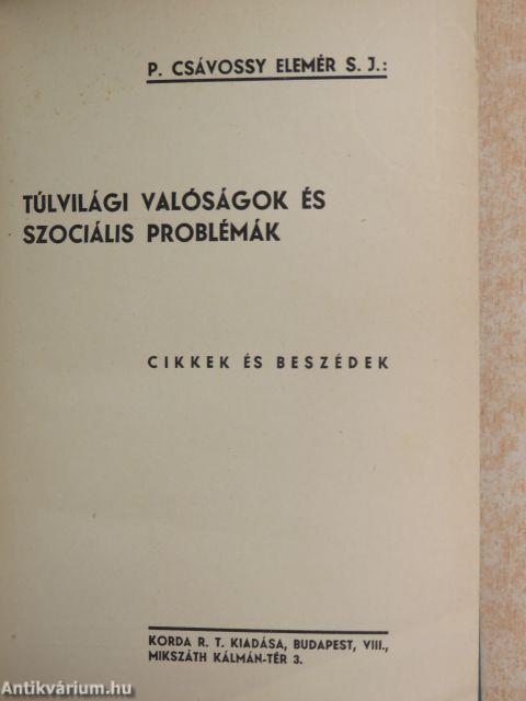 Túlvilági valóságok és szociális problémák