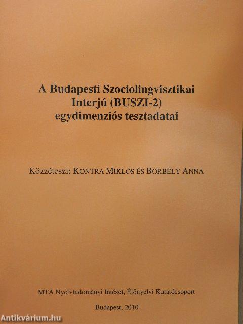 A Budapesti Szociolingvisztikai Interjú (BUSZI-2) egydimenziós tesztadatai