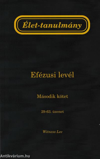 Élet-tanulmány az Efézusi levélről, 2. kötet