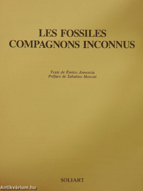 Les Fossiles Compagnons Inconnus