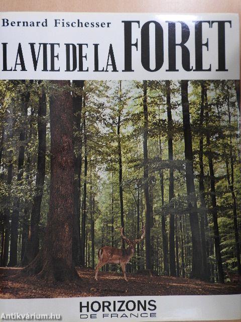 La Vie de la Foret