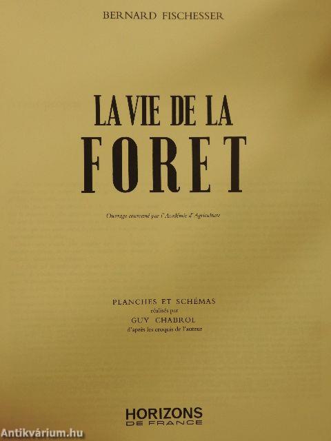 La Vie de la Foret