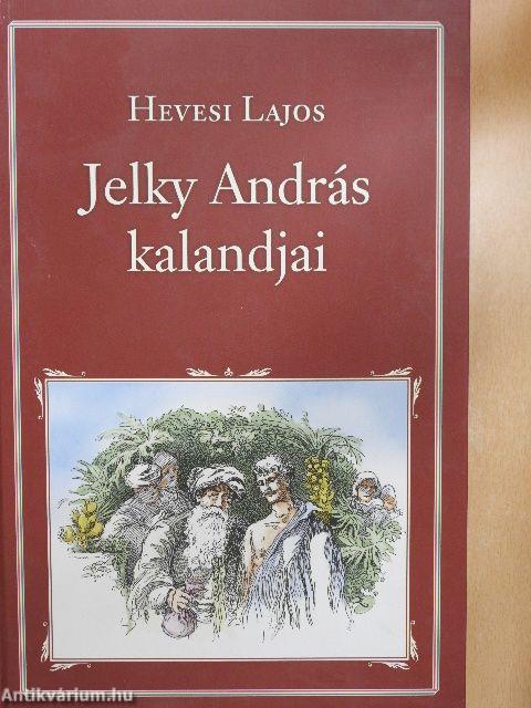 Jelky András kalandjai