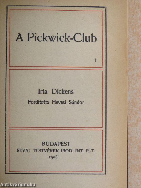 A Pickwick-Club I-II.