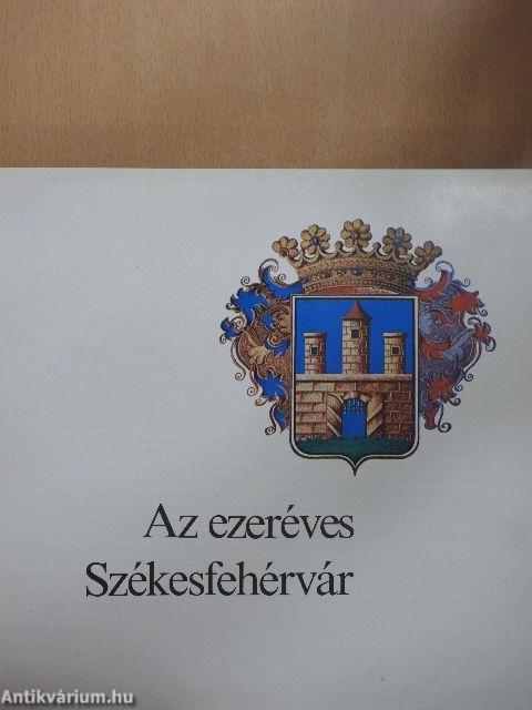 Az ezeréves Székesfehérvár