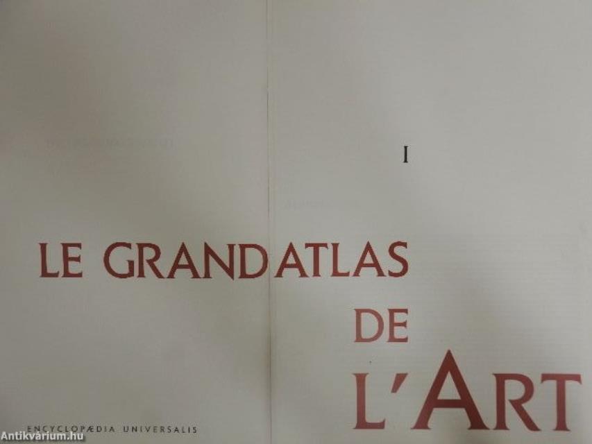 Le Grand Atlas de l'Art I-II.