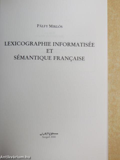 Lexicographie Informatisée et Sémantique Francaise