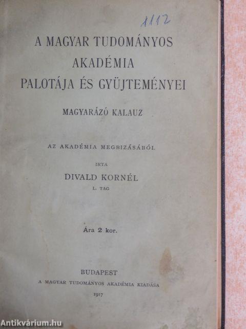 A Magyar Tudományos Akadémia palotája és gyüjteményei