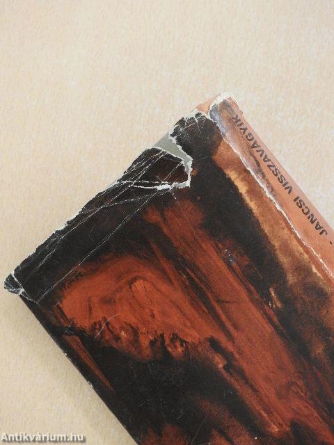 Jancsi visszavágyik