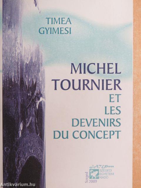 Michel Tournier et les Devenirs du Concept