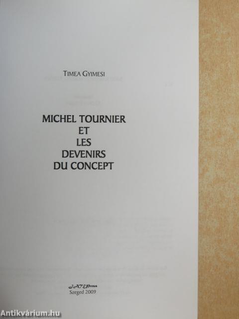 Michel Tournier et les Devenirs du Concept