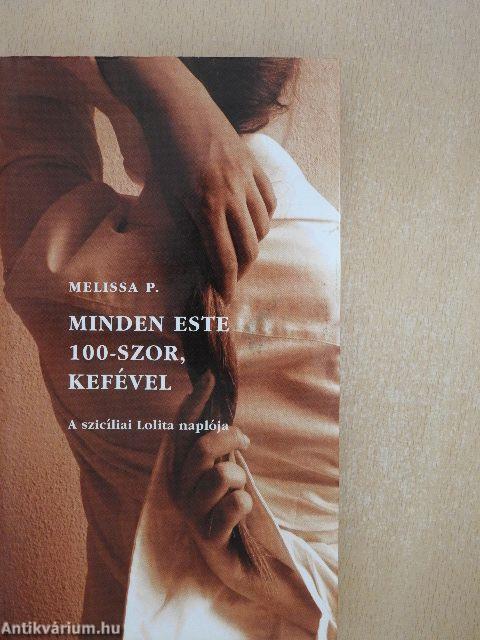 Minden este 100-szor, kefével