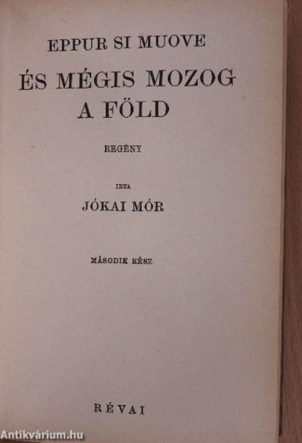 És mégis mozog a föld I-II.