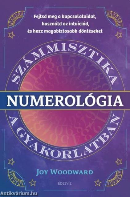 Numerológia - Számmisztika a gyakorlatban