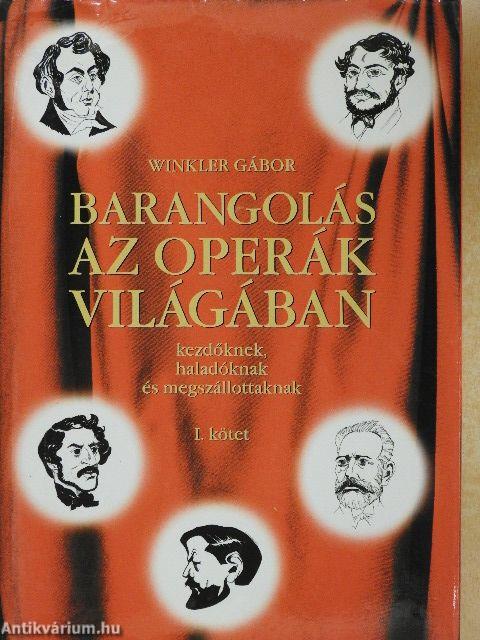 Barangolás az operák világában I. (töredék)