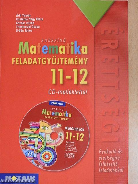 Sokszínű matematika feladatgyűjtemény 11-12. - CD-vel