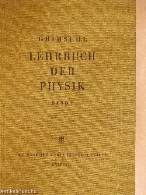 Grimsehl Lehrbuch der Physik I.