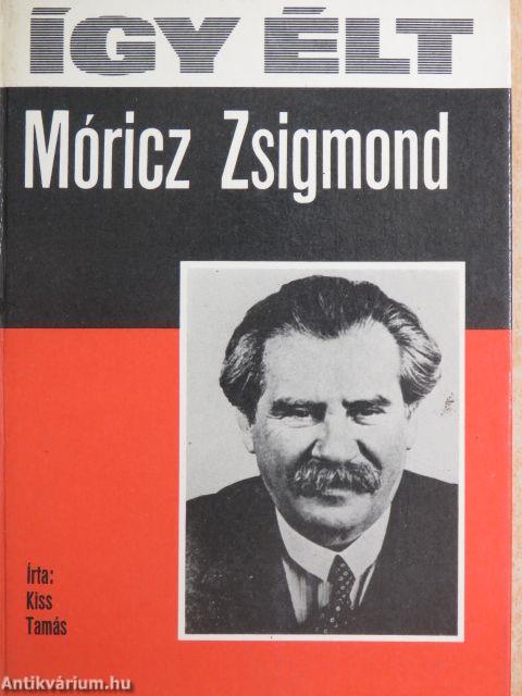 Így élt Móricz Zsigmond