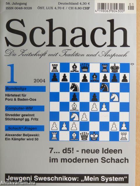 Schach 2004. (nem teljes évfolyam)