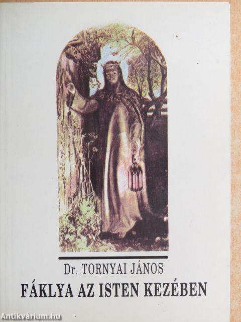 Fáklya az Isten kezében