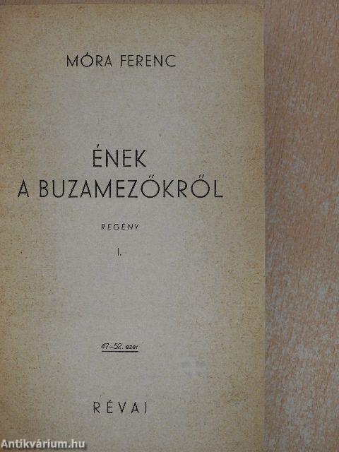 Ének a buzamezőkről I-II.