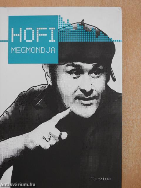 Hofi megmondja