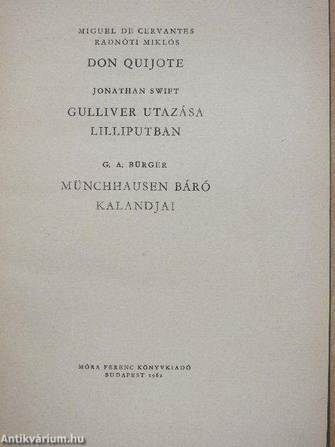 Don Quijote/Gulliver utazása Lilliputban/Münchhausen báró kalandjai