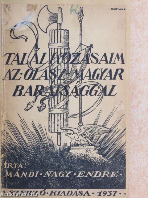 Találkozásaim az olasz-magyar barátsággal