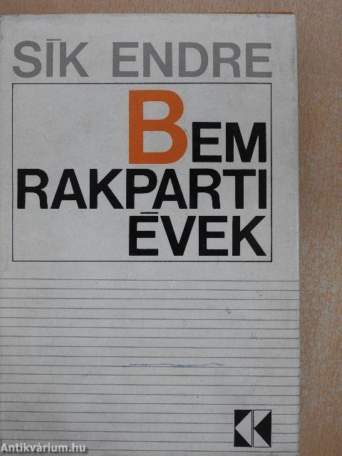 Bem rakparti évek