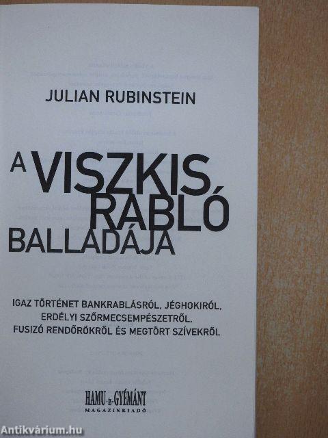 A Viszkis rabló balladája