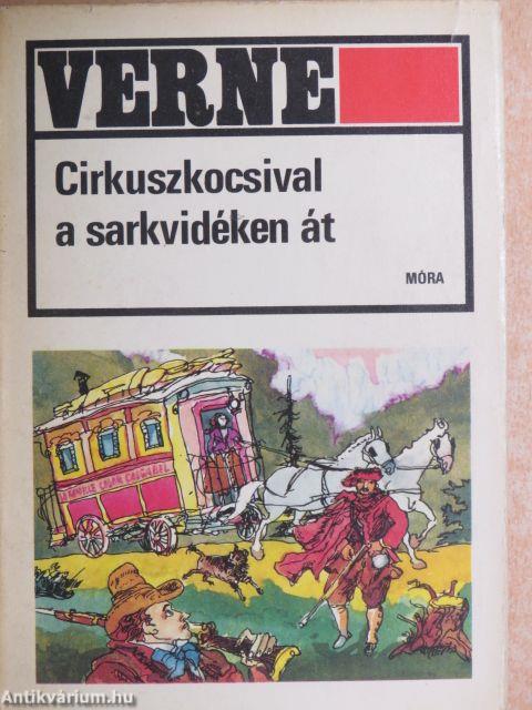 Cirkuszkocsival a sarkvidéken át